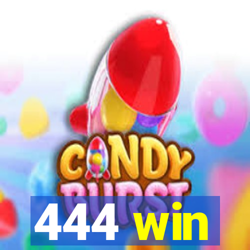 444 win